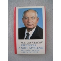 Gorbačov M.S. - Prestavba a nové myslenie pre našu krajinu a pre celý svet
